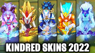 ALL KINDRED SKINS 2022  League of Legends [upl. by Glennon378]