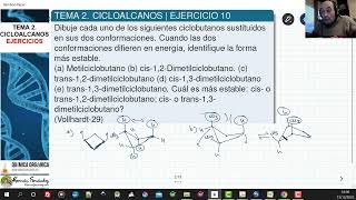 TEMA 2 CICLOALCANOS  EJERCICIO 10 CONFORMACIONES DEL CICLOHEXANO [upl. by Adnic630]