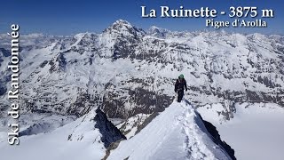 Ski de Randonnée  La Ruinettes 3875 m  Pigne dArolla 3790 m [upl. by Romaine]