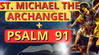 POWERFUL PRAYER OF SAINT MICHAEL ARCHANGEL  PSALM 91 [upl. by Leachim]