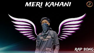 meri kahani new rap song मेरी कहानी नया रैप गाना songyt00 [upl. by Yalc]