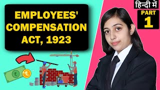 Employees Compensation Act 1923 in Hindi  With Amendments Part 1  Workmen Compensation Act 1923 [upl. by Azilef]