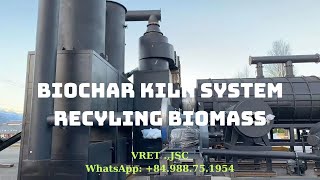 Biochar kiln system recyling biomass VRET  Best machine for Automatic your work [upl. by Christan]