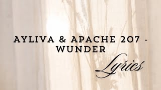 Ayliva amp Apache 207  Wunder Lyrics [upl. by Chemush496]