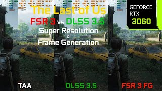 The Last of Us Part 1 FSR 3 Frame Generation Official Update  RTX 3060 1080p FSR 3 FG vs DLSS 35 [upl. by Lesab]