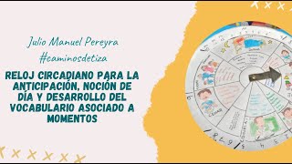 Reloj circadiano para la anticipación noción de día y desarrollo del vocabulario [upl. by Yllor832]