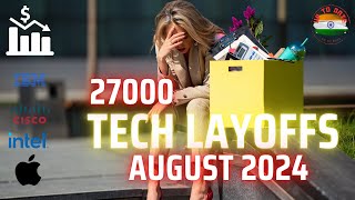 quotTech Apocalypse 27000 layoffs in August 2024quot [upl. by Valora]