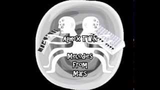 Aphex Twin  Melodies From Mars Full Album [upl. by Slack]