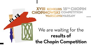 Wyniki XVIII Konkursu Chopinowskiego The results of the 18th Chopin Competition [upl. by Gilson]