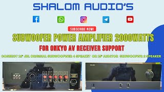 Subwoofer power amplifier 2000watts support for onkyo AV receiver connect 12quot 4sp or 15quot 2sp telugu [upl. by Balkin357]