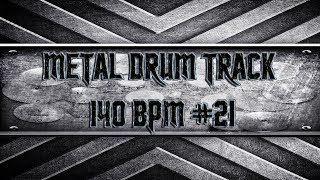 Modern Metal Drum Track 140 BPM HQHD [upl. by Yenhoj320]