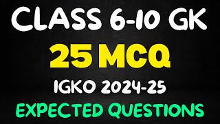 Class 610 GK Olympiad MCQs  Important GK Questions for IGKO olympiadpreparation [upl. by Llemaj]