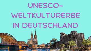 UNESCOWeltkulturerbe in Deutschland [upl. by Noid]