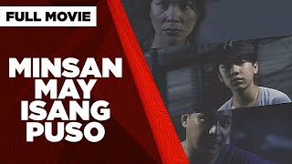 MINSAN MAY ISANG PUSO Ricky Davao Jaclyn Jose Dimples Romana amp Carlo Aquino  Full Movie [upl. by Dream]