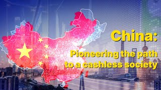 China World’s first truly cashless society [upl. by Carmen]