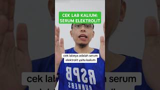 Cek Lab Kalium Namanya Serum Elektrolit doktersaraf edukasi shorts [upl. by Ellatsyrc480]