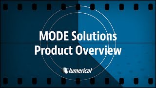 Lumerical MODE Solutions Overview OLD  2016 [upl. by Leventis]