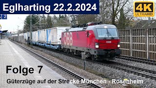 Güterzüge auf der Strecke München  Rosenheim Folge 007 Eglharting 2222024 [upl. by Hannan]