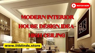 MODERN INTERIOR HOUSE DESIGN IDEAHIGH CEILING  LitBlinds trending viral homedecor ceiling [upl. by Grindle]