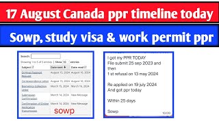 17 August Canada ppr timeline  Todays ppr request timeline canada  Sowp ppr timeline today 1 [upl. by Graner]