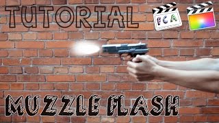 Final Cut Pro X  Muzzle Flash Effect Tutorial [upl. by Radnaskela]