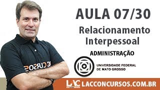 Concurso UFMT 2017  Relacionamento Interpessoal  0730 [upl. by Ecyor604]