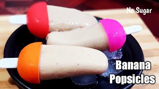 banana popsicles  no sugar popsicles  Banana ice cream [upl. by Fairweather]