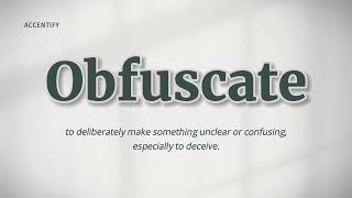 Obfuscate Pronunciation and Meaning [upl. by Aia]