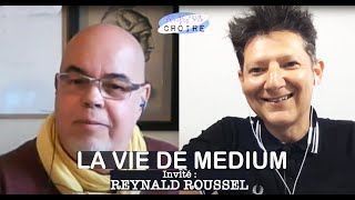 REYNALD ROUSSEL La vie dun médium [upl. by Yaja]