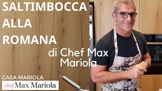 SALTIMBOCCA ALLA ROMANA  Chef Max Mariola [upl. by Hamfurd]