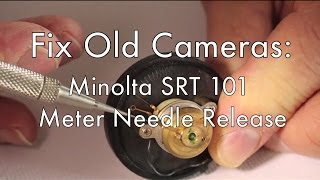 Fix Old Cameras Minolta SRT Meter Release [upl. by Seebeck557]