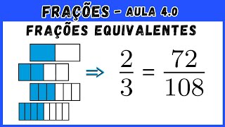 Frações Equivalentes  Aula 4  Frações [upl. by Irrab730]