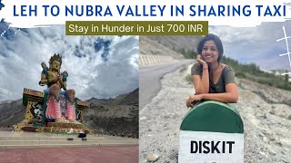 Leh to Nubra Valley in Sharing Taxi  Budget Stay in Hunder Nubra in Just INR 700  Heena Bhatia [upl. by Damaris592]