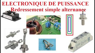 Cours électronique de puissance  Redressement monophasé simple alternance partie 1 [upl. by Htessil984]