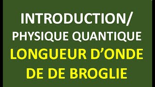 Longueur donde de de Broglie [upl. by Brant490]