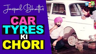 CAR TYRES ki CHORI  Jaspal Bhatti Comedy [upl. by Isadora]