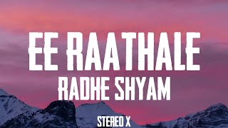 Radhe Shyam  Ee Raathale Lyricâ€™s [upl. by Adarbil405]