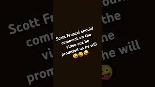 Scott Frenzel comment this video plzzz🙏🙏🙏 [upl. by Adair]