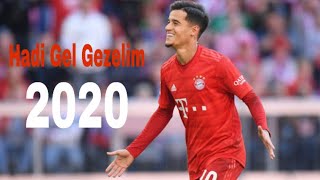 Philippe CoutinhoHadi Gel Gezelim Goals amp Skills 2020 [upl. by Lobel]