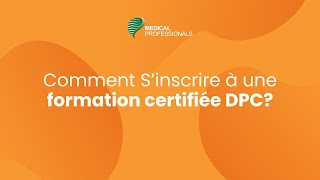 Comment Sinscrire à Une Formation Certifée DPC [upl. by Guendolen]