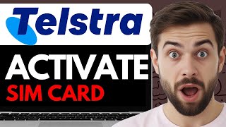 HOW TO ACTIVATE TELSTRA PREPAID SIM CARD 2024 FULL GUIDE [upl. by Judah64]