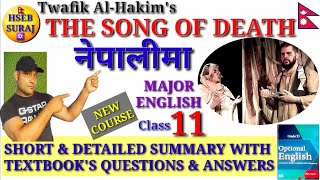 The Song of Death in Nepali  Major English Class 11 Oneact Play by Twafik AlHakim  Summary [upl. by Cirilla]