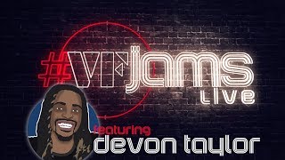 VFJams LIVE  Devon Taylor [upl. by Ceil]