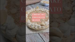 Cheesecake cioccolato bianco [upl. by Arette506]