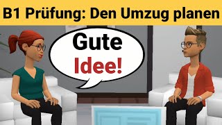 Mündliche Prüfung Deutsch B1  Gemeinsam etwas planenDialog sprechen Teil 3 Den Umzug [upl. by Dinnie]