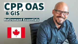 KEY Details About Canadas Government Pensions CPP OAS amp GIS  Retirement in Canada [upl. by Augie983]