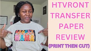 Print and Cut Heat Transfer Vinyl  Printable Heat Transfer Vinyl  HtvRont Transfer Paper Review [upl. by Onimod]