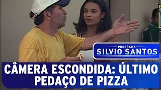 Câmera Escondida Último pedaço de pizza [upl. by Maura947]