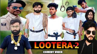 लुटेरा 2 👿  LOOTERA 2 🔥  PART 2  Comedy Video  R2h  lootera thecomedykingdom surajrox vines [upl. by Eatnwahs763]