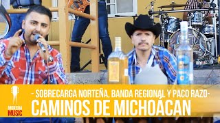 Caminos de Michoacán  Banda Regional Ft Sobrecarga Norteña amp Paco Razo  Morena Music [upl. by Yentirb]